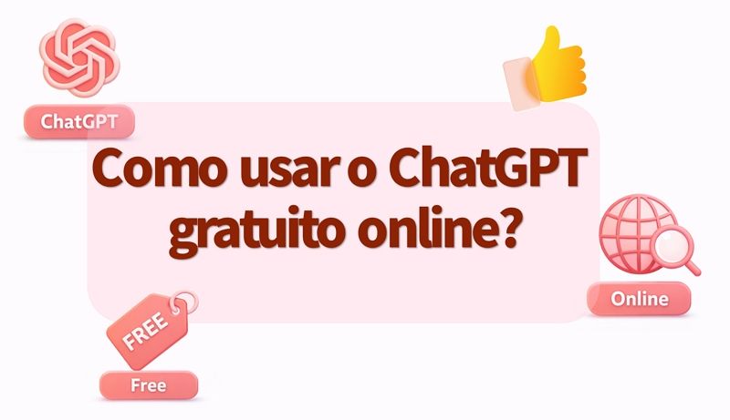 Como usar o ChatGPT gratuito online? Guia, limites e alternativas